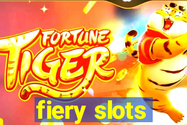 fiery slots